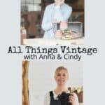 All Things Vintage | IGTV with Anna