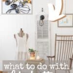 Pinterest graphic showing home decor including a repurposed shutter with text overlay "what to do with old shutters" ReinventedDelaware.com