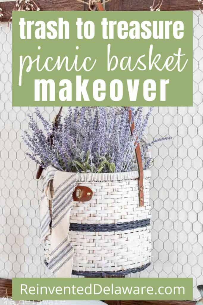 Pinterest graphic with text overlay "trash to treasure picnic basket makeover ReinventedDelaware.com" showing styled picnic basket with faux lavender.