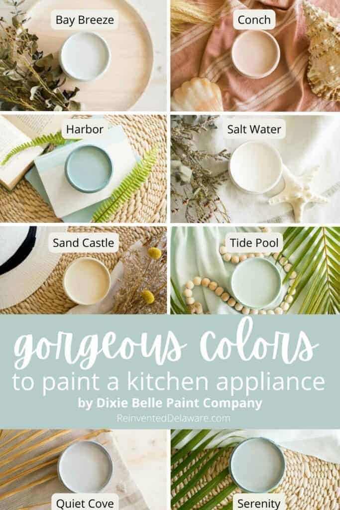 Pinterest Graphic with text overlay "gorgeous colors to paint a kitchen appliance by Dixie Belle ReinventedDelaware.com" showing sample of eight Silk colors.