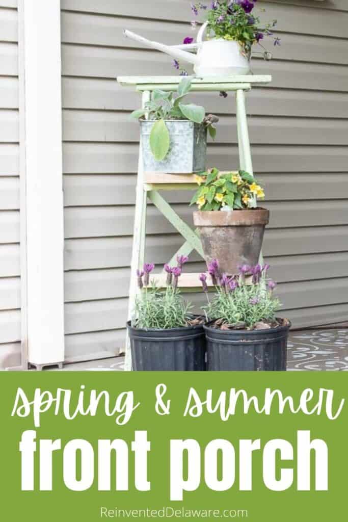 Pinterest with text overlay Spring and Summer Front Porch Makeover.