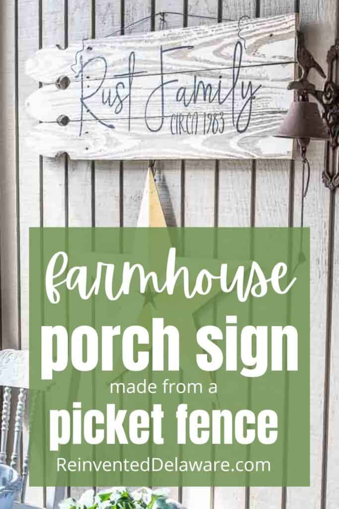 Pinterest Graphic with text overlay Farmjhouser porch sign made with a picket fence.