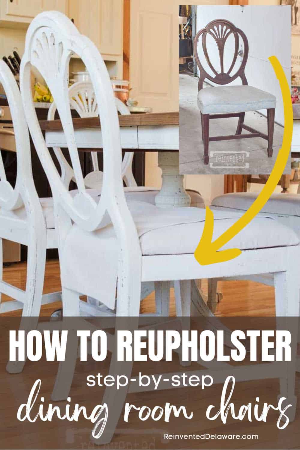 Pinterest graphic with text overlay How to Reupholster Dining Room Chairs Step by Step