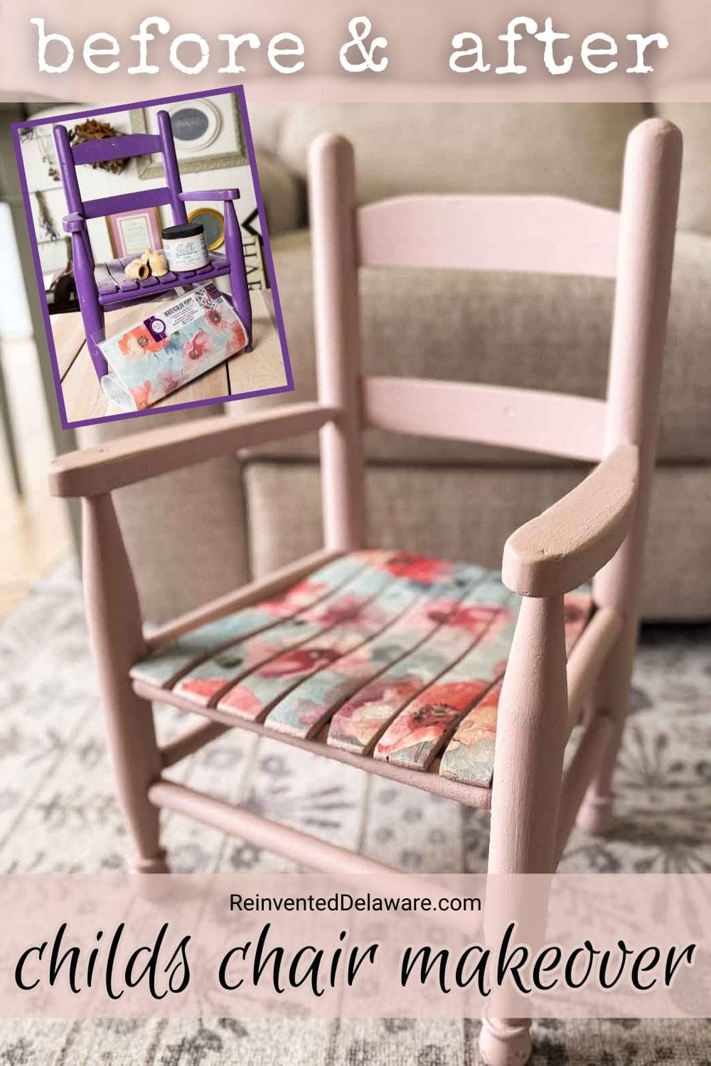 A small wooden child’s chair painted light pink with a floral fabric seat sits on a rug. An inset shows the worn original version of the chair before its makeover. Text reads “before & after” and “childs chair makeover.”.